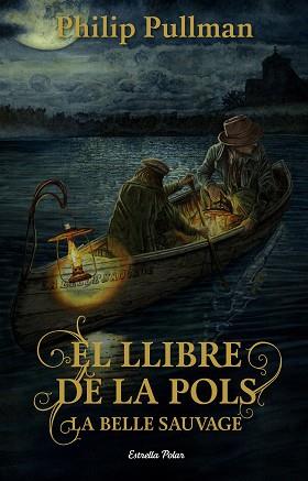 LLIBRE DE LA POLS, EL | 9788491373896 | PULLMAN, PHILIP | Llibreria L'Illa - Llibreria Online de Mollet - Comprar llibres online
