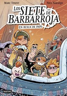 SIETE DE BARBARROJA 1. EN BUSCA DE PAPÁ | 9788408282525 | TINENT, MARC | Llibreria L'Illa - Llibreria Online de Mollet - Comprar llibres online