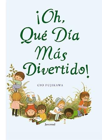 OH QUE DIA MAS DIVERTIDO | 9788426138309 | FUJIKAWA, GYO | Llibreria L'Illa - Llibreria Online de Mollet - Comprar llibres online