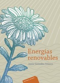 ENERGIAS RENOVABLES | 9788429179125 | GONZALEZ VELASCO, JAIME | Llibreria L'Illa - Llibreria Online de Mollet - Comprar llibres online