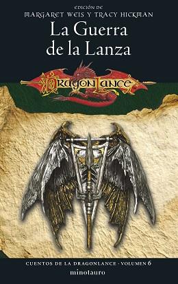 CUENTOS DE LA DRAGONLANCE Nº 06/06 LA GUERRA DE LA LANZA | 9788445011362 | WEIS / TRACY HICKMAN, MARGARET | Llibreria L'Illa - Llibreria Online de Mollet - Comprar llibres online