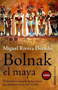 BOLNAK EL MAYA | 9788420673677 | RIVERA DORADO, MIGUEL | Llibreria L'Illa - Llibreria Online de Mollet - Comprar llibres online