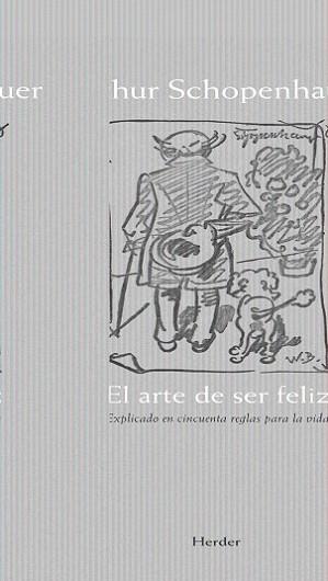 ARTE DE SER FELIZ, EL | 9788425426285 | SCHOPENHAUER, ARTHUR | Llibreria L'Illa - Llibreria Online de Mollet - Comprar llibres online