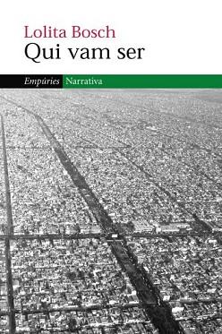 QUI VAM SER | 9788497872034 | BOSCH, LOLITA | Llibreria L'Illa - Llibreria Online de Mollet - Comprar llibres online