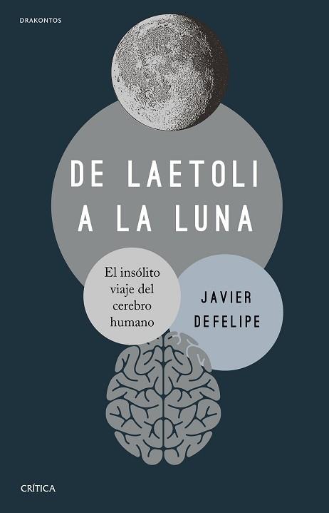DE LAETOLI A LA LUNA | 9788491994268 | DEFELIPE, JAVIER | Llibreria L'Illa - Llibreria Online de Mollet - Comprar llibres online