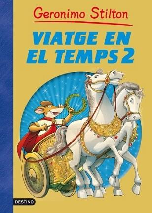 VIATGE EN EL TEMPS 2 | 9788499324944 | GERONIMO STILTON | Llibreria L'Illa - Llibreria Online de Mollet - Comprar llibres online