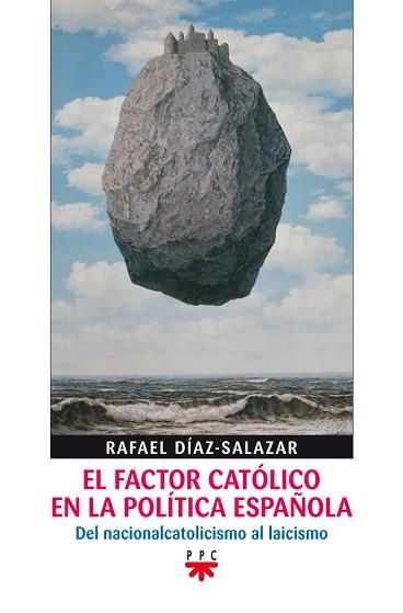 FACTOR CATOLICO EN LA POLITICA ESPAÑOLA, EL | 9788428816304 | DOMINGO MORATALLA, AGUSTIN