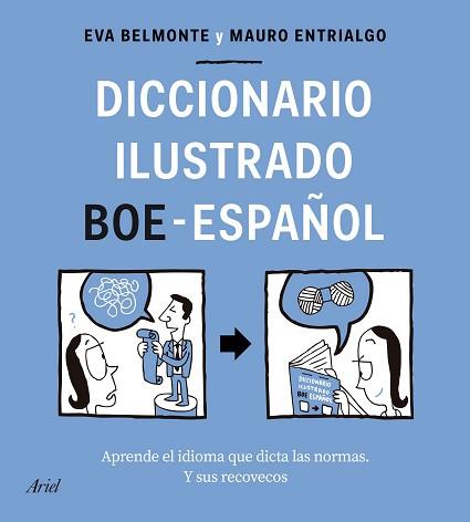DICCIONARIO ILUSTRADO BOE-ESPAÑOL | 9788434433588 | BELMONTE, EVA/ENTRIALGO, MAURO | Llibreria L'Illa - Llibreria Online de Mollet - Comprar llibres online