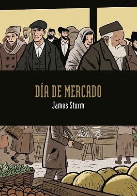 DÍA DE MERCADO | 9788492769490 | JAMES STURM