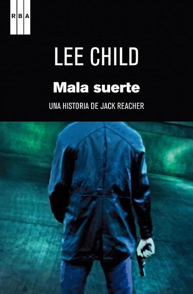MALA SUERTE | 9788490062289 | CHILD , LEE | Llibreria L'Illa - Llibreria Online de Mollet - Comprar llibres online