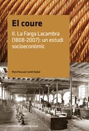 COURE, EL VOL. II -LA FARGA LACAMBRA 1808-2007 UN | 9788497662802 | PASCUAL, PERE I JORDI NADAL