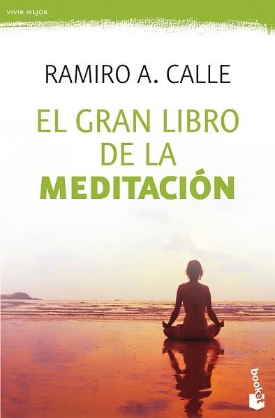 GRAN LIBRO DE LA MEDITACIÓN, EL | 9788427041608 | CALLE, RAMIRO A. CALLE | Llibreria L'Illa - Llibreria Online de Mollet - Comprar llibres online
