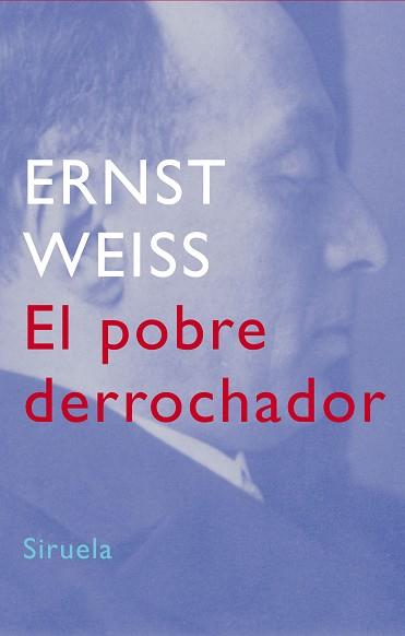 POBRE DERROCHADOR, EL | 9788478449415 | WEISS, ERNST | Llibreria L'Illa - Llibreria Online de Mollet - Comprar llibres online