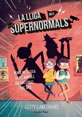 LLIGA DELS SUPERNORMALS, LA | 9788416522323 | DANESHVARI, GITTY
