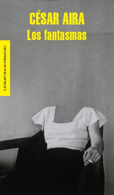 FANTASMAS, LOS | 9788439726722 | AIRA, CESAR | Llibreria L'Illa - Llibreria Online de Mollet - Comprar llibres online