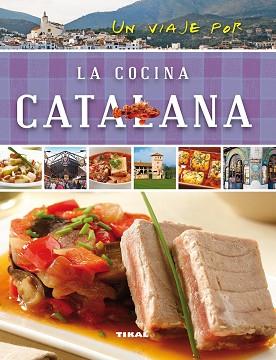 VIAJE POR LA COCINA CATALANA, UN | 9788499282466 | SUSAETA, EQUIPO | Llibreria L'Illa - Llibreria Online de Mollet - Comprar llibres online