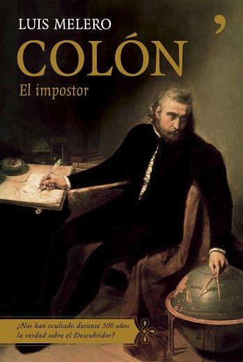COLON: EL IMPOSTOR | 9788484605485 | MELERO, JOSE LUIS