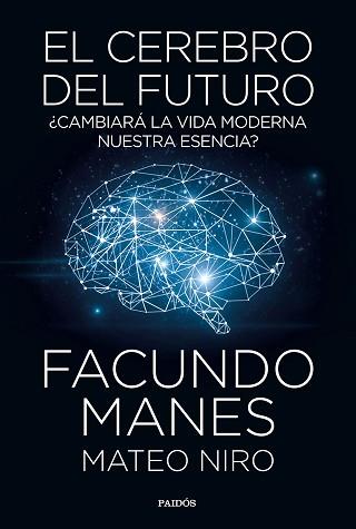 CEREBRO DEL FUTURO, EL | 9788449335358 | MANES, FACUNDO/NIRO, MATEO | Llibreria L'Illa - Llibreria Online de Mollet - Comprar llibres online