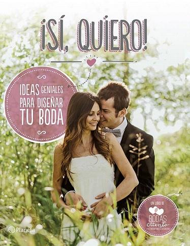 SÍ QUIERO! | 9788408118510 | BODAS DE CUENTO | Llibreria L'Illa - Llibreria Online de Mollet - Comprar llibres online