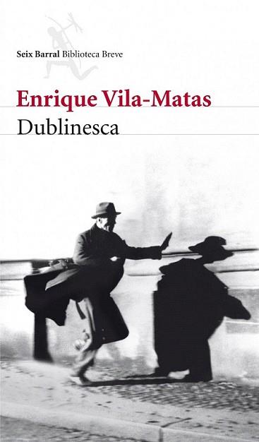 DUBLINESCA | 9788432212789 | VILA-MATAS, ENRIQUE | Llibreria L'Illa - Llibreria Online de Mollet - Comprar llibres online