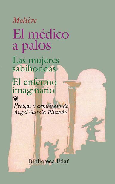 MEDICO A PALOS, EL-MUJERES SABIHONDAS-ENFERMO IMAG | 9788471666574 | MOLIERE
