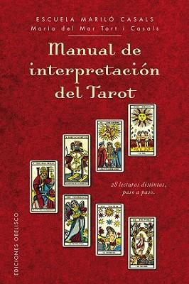 MANUAL DE INTERPRETACIÓN DEL TAROT | 9788416192007 | TORT I CASALS, MARIA DEL MAR | Llibreria L'Illa - Llibreria Online de Mollet - Comprar llibres online