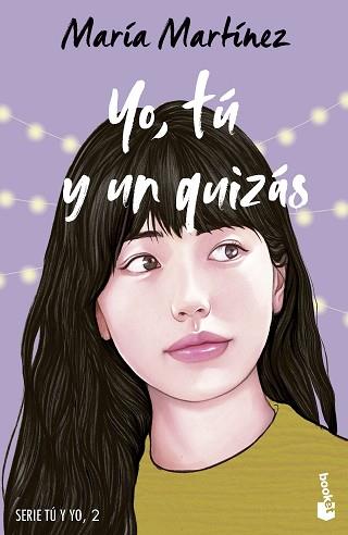YO TÚ Y UN QUIZÁS | 9788408278672 | MARTÍNEZ, MARÍA