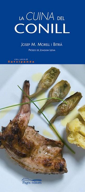 CUINA DEL CONILL, LA | 9788497796859 | MORELL I BITRIA, JOSEP M. | Llibreria L'Illa - Llibreria Online de Mollet - Comprar llibres online