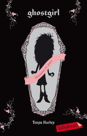 GHOSTGIRL | 9788499301082 | HURLEY, TONYA | Llibreria L'Illa - Llibreria Online de Mollet - Comprar llibres online
