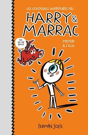 MISTERI A L'ILLA (LES COLOSSALS AVENTURES DEL HARRY I EL MARRAC 2) | 9788417671600 | SOLÍS, FERMÍN | Llibreria L'Illa - Llibreria Online de Mollet - Comprar llibres online
