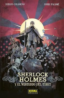 SHERLOCK HOLMES Y EL MISTERIO DEL TIBET | 9788467974812 | COLOMINO RUIZ, SERGIO/JORDI PALOME | Llibreria L'Illa - Llibreria Online de Mollet - Comprar llibres online