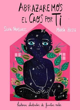 ABRAZAREMOS EL CAOS POR TI | 9791387761226 | NANCLARES, SILVIA/HESSE, MARÍA | Llibreria L'Illa - Llibreria Online de Mollet - Comprar llibres online