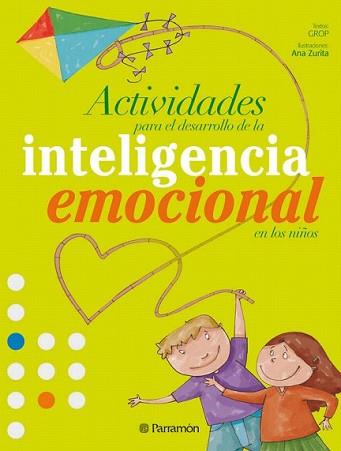 ACTIVIDADES PARA EL DESARROLLO DE LA INTELIGENCIA EMOCIONAL | 9788434233997 | GROP - GRUP DE RECERCA EN ORIENTACIÓ PSICOPEDAGÒGI/ZURITA, ANA/CUADRADO BONILLA, MONTSERRAT/FILELLA,