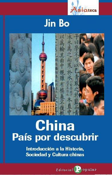 CHINA PAIS POR DESCUBRIR | 9788478844319 | BO, JIN | Llibreria L'Illa - Llibreria Online de Mollet - Comprar llibres online