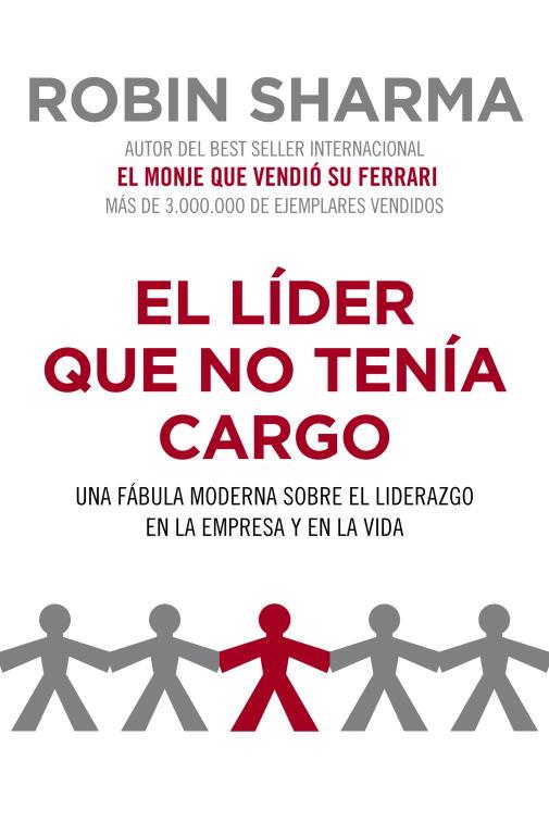 LIDER QUE NO TENIA CARGO, EL | 9788425344428 | SHARMA, ROBIN