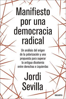 MANIFIESTO POR UNA DEMOCRACIA RADICAL | 9788423436774 | SEVILLA, JORDI | Llibreria L'Illa - Llibreria Online de Mollet - Comprar llibres online