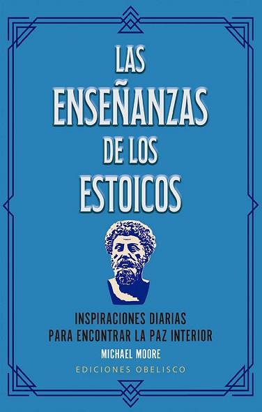 ENSEÑANZAS DE LOS ESTOICOS + CARTAS, LAS | 9788411723237 | MOORE, MICHAEL | Llibreria L'Illa - Llibreria Online de Mollet - Comprar llibres online