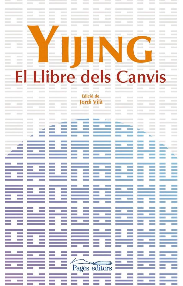 YIJING. EL LLIBRE DELS CANVIS | 9788499750774 | DESCONOCIDO