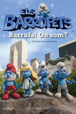 BARRUFETS: EL LLIBRE DE LA PEL.LICULA, ELS | 9788415267386 | DEUTSCH, STACIA/COHOM, RHODY/STEM, J. DAVID/WEISS, DAVID N. | Llibreria L'Illa - Llibreria Online de Mollet - Comprar llibres online