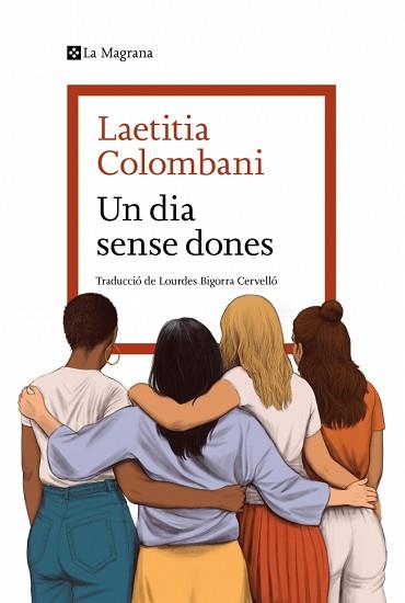 DIA SENSE DONES, UN | 9788419334954 | COLOMBANI, LAETITIA | Llibreria L'Illa - Llibreria Online de Mollet - Comprar llibres online