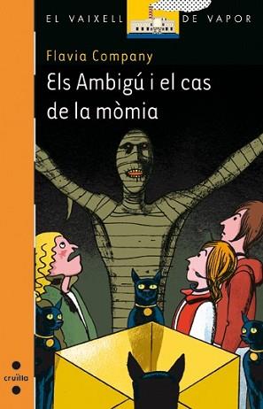 AMBIGU I EL CAS DE LA MOMIA, ELS | 9788466134118 | COMPANY, FLAVIA | Llibreria L'Illa - Llibreria Online de Mollet - Comprar llibres online