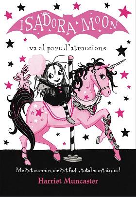 ISADORA MOON VA AL PARC D'ATRACCIONS, LA | 9788420487755 | MUNCASTER, HARRIET | Llibreria L'Illa - Llibreria Online de Mollet - Comprar llibres online