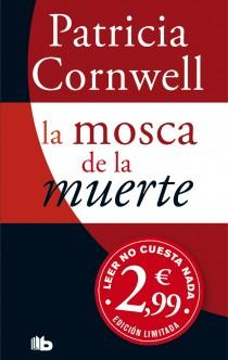 MOSCA DE LA MUERTE (CAMP.CORNWELL 2,99) | 9788498727111 | CORNWELL, PATRICIA D. | Llibreria L'Illa - Llibreria Online de Mollet - Comprar llibres online