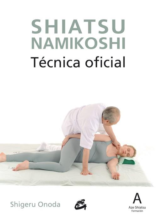SHIATSU NAMIKOSHI | 9788484455325 | ONODA, SHIGERU