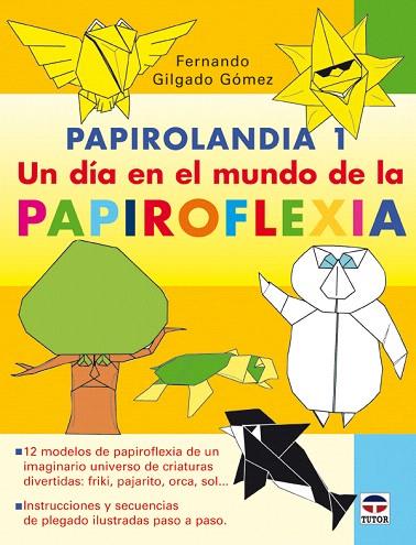 PAPIROLANDIA 1 | 9788479027407 | GILGADO GOMEZ, FERNANDO