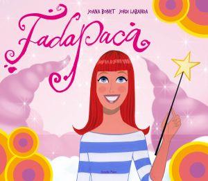 FADAPACA | 9788492790746 | JOANA BONET/JORDI LABANDA BLANCO/JOANA BONET EDITION, S. L. | Llibreria L'Illa - Llibreria Online de Mollet - Comprar llibres online