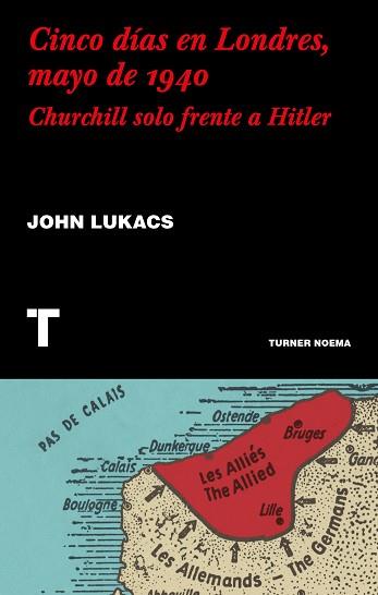 CINCO DIAS EN LONDRES MAYO DE 1940 | 9788417866624 | LUKACS, JOHN
