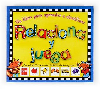 RELACIONA Y JUEGA | 9788467517125