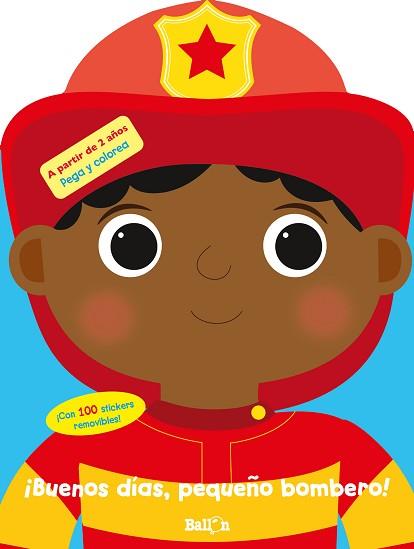 BUENOS DÍAS PEQUEÑO BOMBERO | 9789403225418 | BALLON | Llibreria L'Illa - Llibreria Online de Mollet - Comprar llibres online