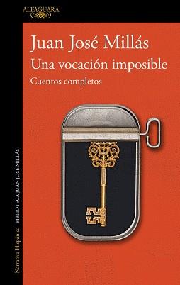 VOCACIÓN IMPOSIBLE, LA | 9788420477992 | MILLÁS, JUAN JOSÉ | Llibreria L'Illa - Llibreria Online de Mollet - Comprar llibres online